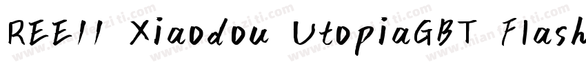 REE11 Xiaodou UtopiaGBT Flash字体转换